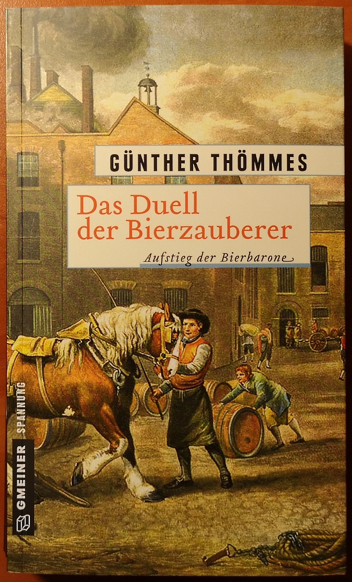 Günther Thömmes, Das Duell der Bierzauberer, Bier vor Ort, Bierreisen, Craft Beer, Brauerei, Bierbuch